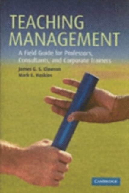 Mark E. Haskins, James G. S. Clawson - Teaching Management, E-bok. Tillgänglighet: Lägg i varukorg