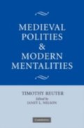 Medieval Polities and Modern Mentalities