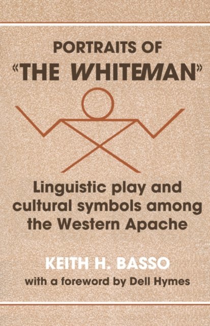 Keith H. Basso - Portraits of 'the Whiteman', E-bok