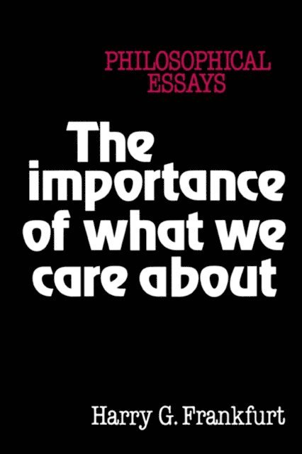 Harry G. Frankfurt - Importance of What We Care About, E-bok