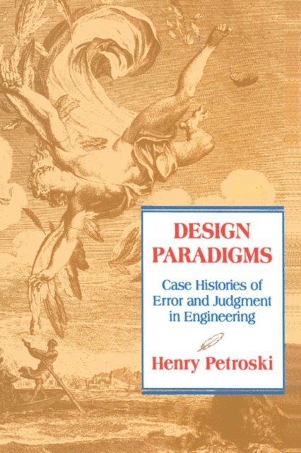 Henry Petroski - Design Paradigms, E-bok. Tillgänglighet: Lägg i varukorg