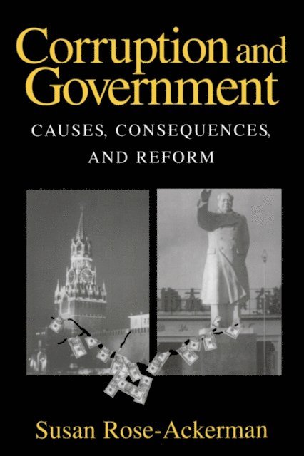 Susan Rose-Ackerman - Corruption and Government, E-bok
