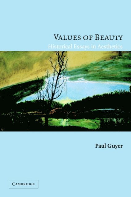 Paul Guyer - Values of Beauty, E-bok