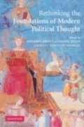 Rethinking The Foundations of Modern Political Thought