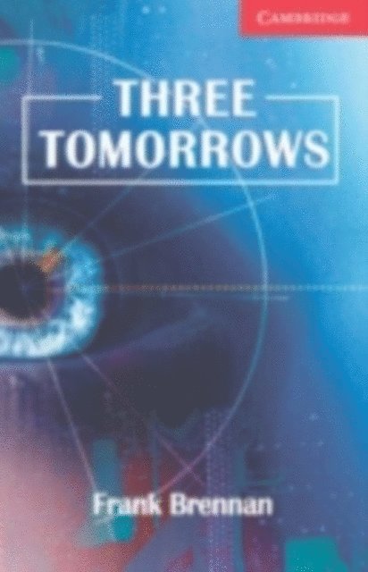 Frank Brennan - Three Tomorrows Level 1 Beginner/Elementary, E-bok