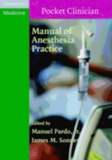 James M. Sonner, Manuel Pardo - Manual of Anesthesia Practice, E-bok