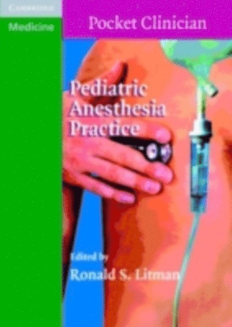 Ronald Litman - Pediatric Anesthesia Practice, E-bok