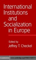International Institutions and Socialization in Europe