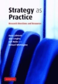 Richard Whittington, Leif Melin, Ann Langley, Gerry Johnson - Strategy as Practice, E-bok