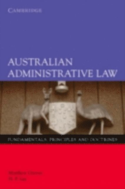 H. P. Lee, Matthew Groves - Australian Administrative Law, E-bok