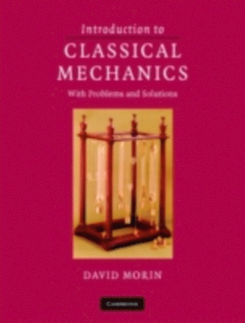 David Morin - Introduction to Classical Mechanics, E-bok. Tillgänglighet: Lägg i varukorg