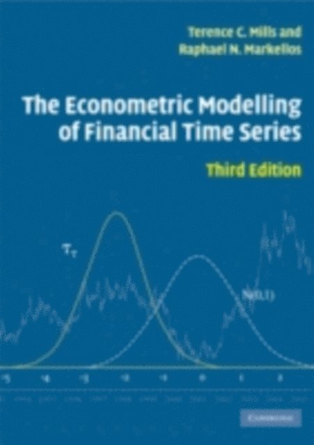 Raphael N. Markellos, Terence C. Mills - Econometric Modelling of Financial Time Series, E-bok