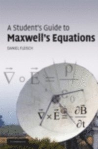 Daniel Fleisch - Student's Guide to Maxwell's Equations, E-bok