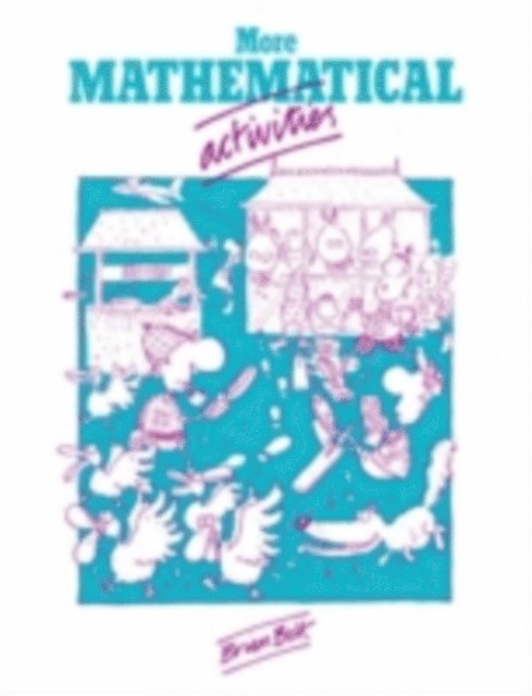 Brian Bolt - More Mathematical Activities, E-bok