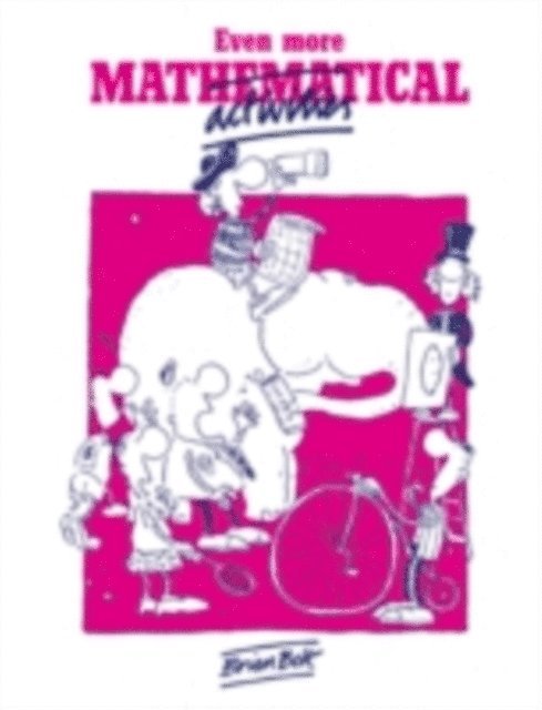 Brian Bolt - Even More Mathematical Activities, E-bok