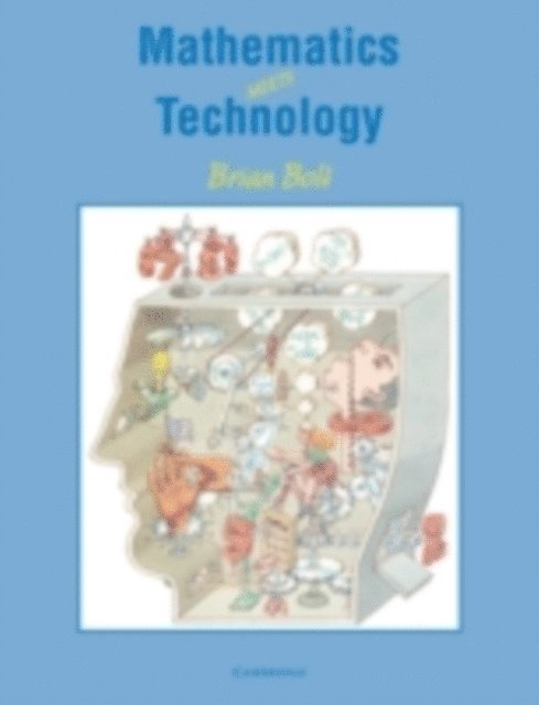 Brian Bolt - Mathematics Meets Technology, E-bok