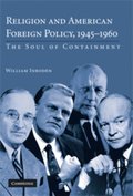Religion and American Foreign Policy, 1945-1960