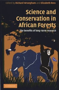 Science and Conservation in African Forests