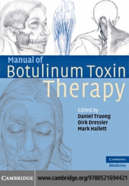 Mark Hallett, Dirk Dressler, Daniel Truong - Manual of Botulinum Toxin Therapy, E-bok