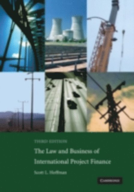 Scott L. Hoffman - Law and Business of International Project Finance, E-bok