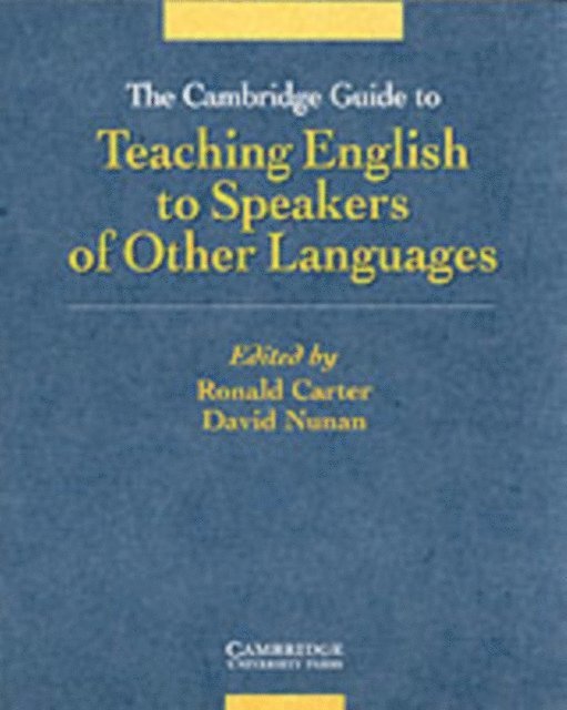 David Nunan, Ronald Carter - Cambridge Guide to Teaching English to Speakers of Other Languages, E-bok