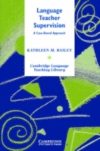 Kathleen M. Bailey - Language Teacher Supervision, E-bok