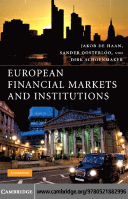 Amsterdam) Schoenmaker, Dirk (Professor, Vrije Universiteit, Sander Oosterloo, The Netherlands) Haan, Jakob de de (Professor, Rijksuniversiteit Groningen - European Financial Markets and Institutions, E-bok