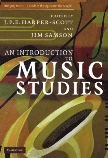 Jim Samson, J. P. E. Harper-Scott - Introduction to Music Studies, E-bok