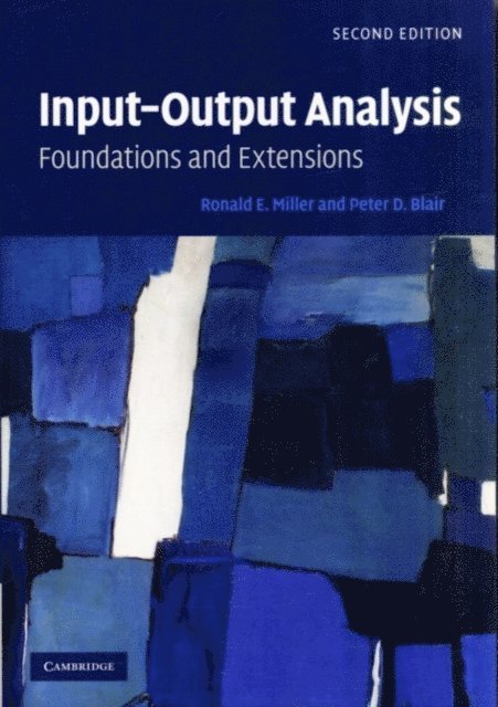 Peter D. Blair, Ronald E. Miller - Input-Output Analysis, E-bok