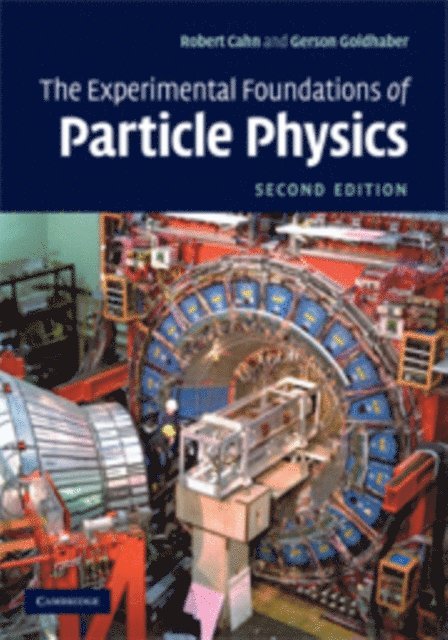 Gerson Goldhaber, Robert N. Cahn - Experimental Foundations of Particle Physics, E-bok