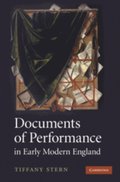 Documents of Performance in Early Modern England