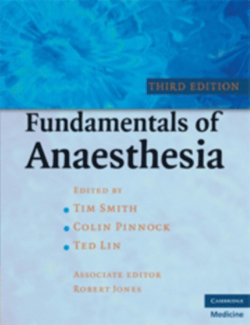 Ted Lin, Colin Pinnock, Tim Smith - Fundamentals of Anaesthesia, E-bok