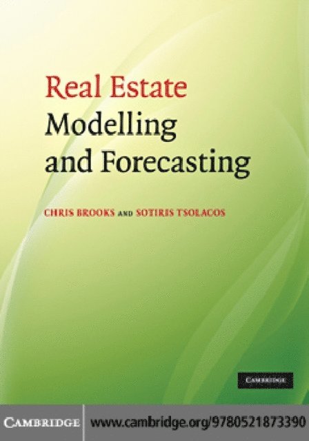 Sotiris Tsolacos, Chris Brooks - Real Estate Modelling and Forecasting, E-bok
