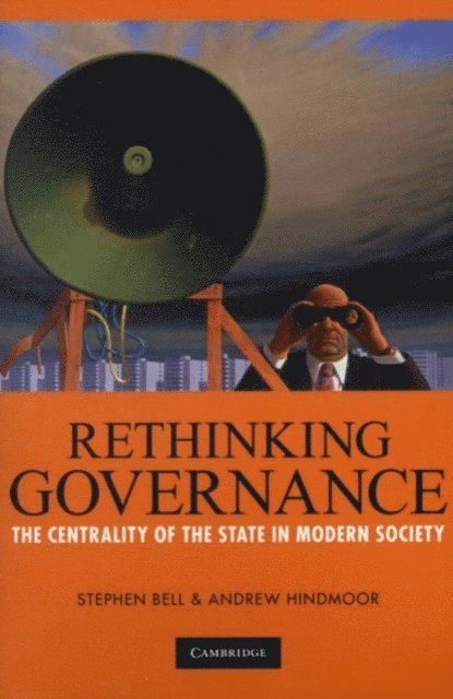 Andrew Hindmoor, Stephen Bell - Rethinking Governance, E-bok