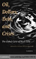 Oil, Dollars, Debt, and Crises