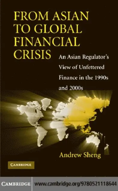 Andrew Sheng - From Asian to Global Financial Crisis, E-bok. Tillgänglighet: Lägg i varukorg
