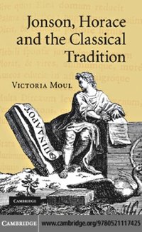 Jonson, Horace and the Classical Tradition