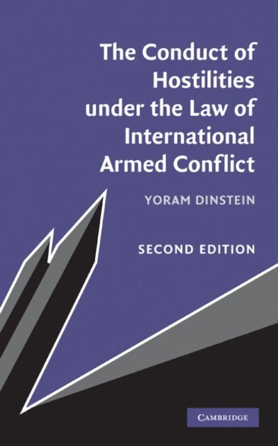 Yoram Dinstein - Conduct of Hostilities under the Law of International Armed Conflict, E-bok
