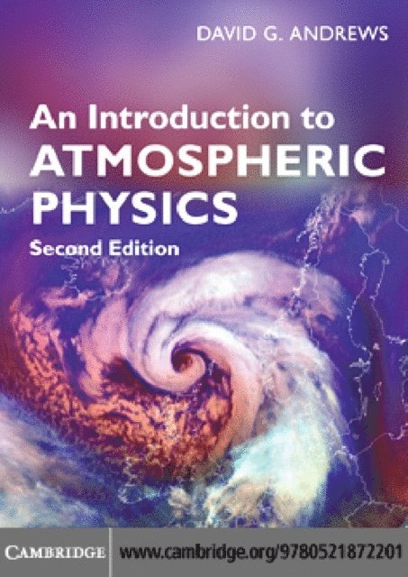 David G. Andrews - Introduction to Atmospheric Physics, E-bok