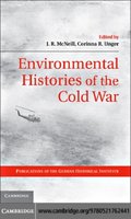 Environmental Histories of the Cold War