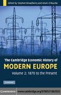 Cambridge Economic History of Modern Europe: Volume 2, 1870 to the Present