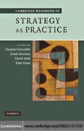 Cambridge Handbook of Strategy as Practice