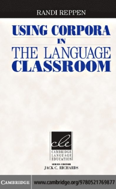 Randi Reppen - Using Corpora in the Language Classroom, E-bok