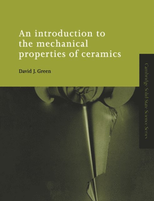 David J. Green - Introduction to the Mechanical Properties of Ceramics, E-bok