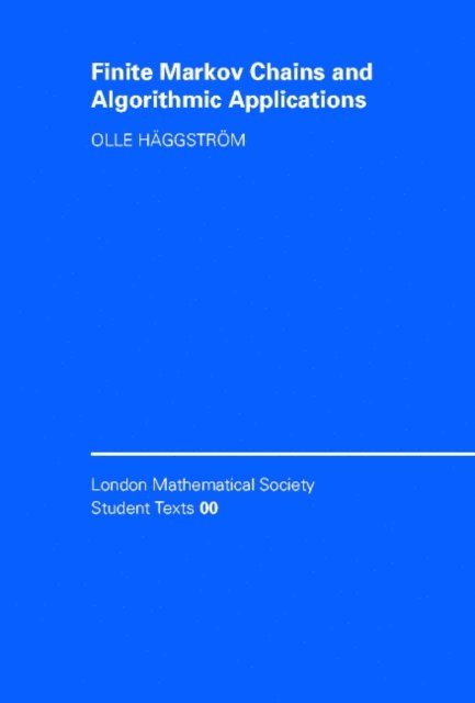 Olle Haggstrom - Finite Markov Chains and Algorithmic Applications, E-bok
