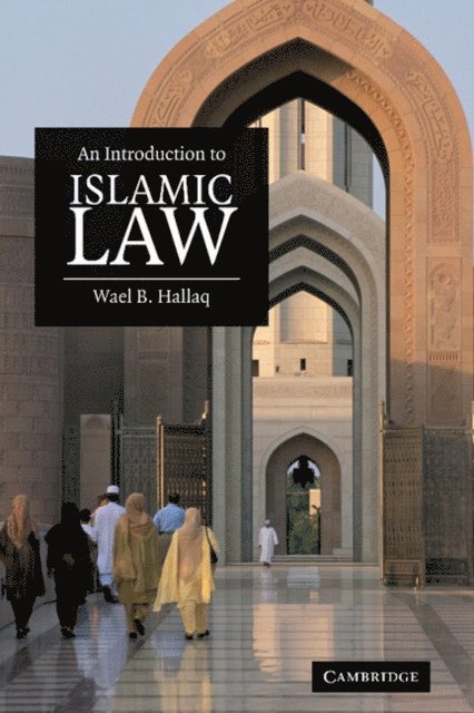 Wael B. Hallaq - Introduction to Islamic Law, E-bok