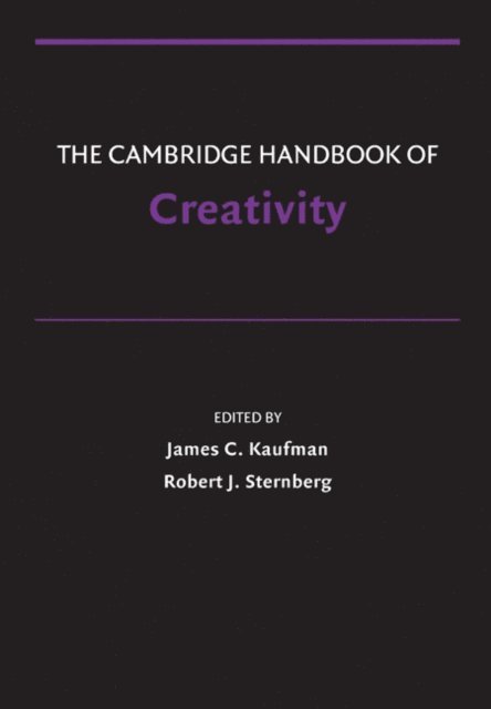 Robert J. Sternberg, James C. Kaufman - Cambridge Handbook of Creativity, E-bok