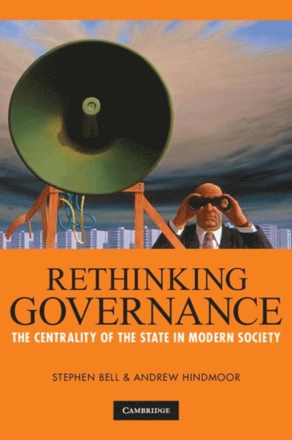 Andrew Hindmoor, Stephen Bell - Rethinking Governance, E-bok