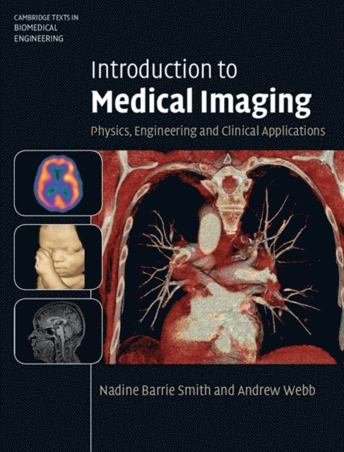 Andrew Webb, Nadine Barrie Smith - Introduction to Medical Imaging, E-bok
