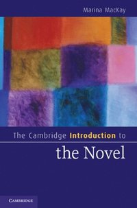 Cambridge Introduction to the Novel